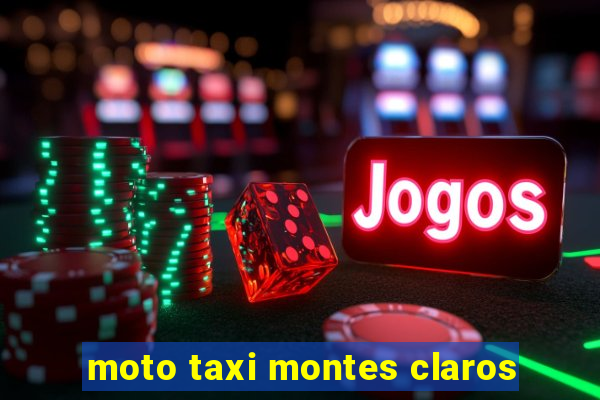 moto taxi montes claros